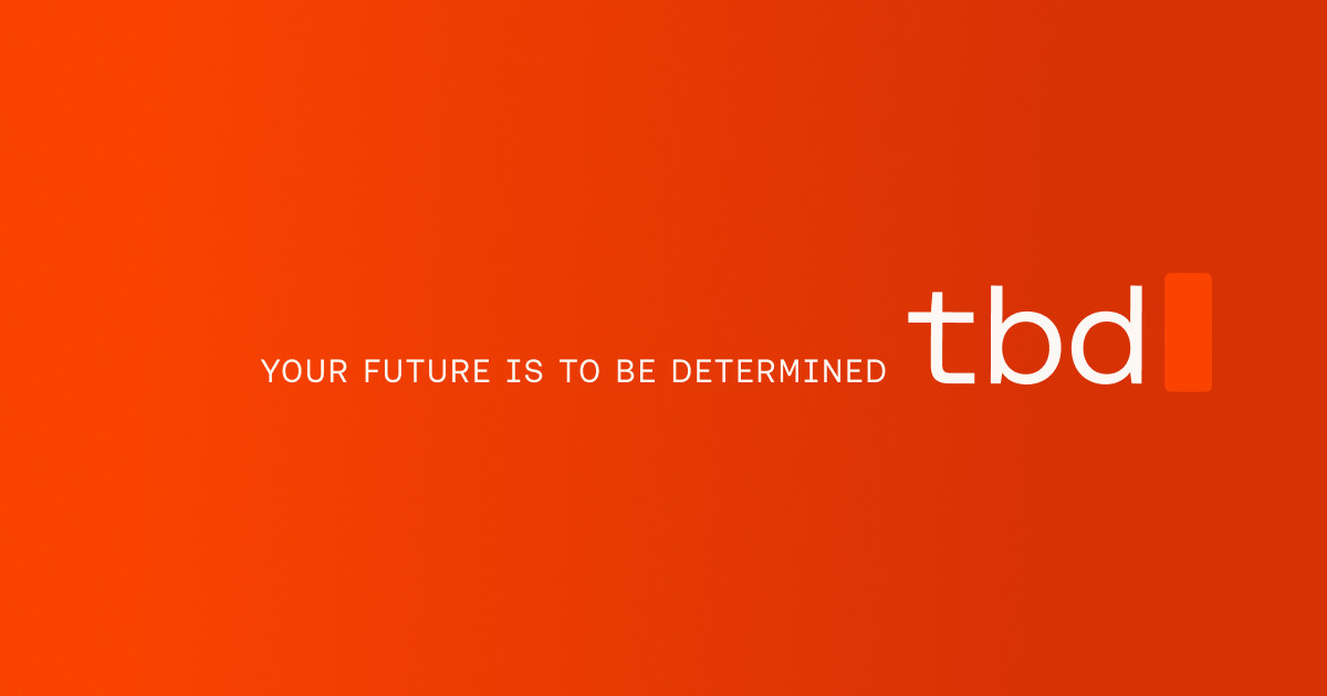 TBD Investors — Your future is to be determined